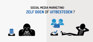 Social media marketing: zelf doen of uitbesteden?